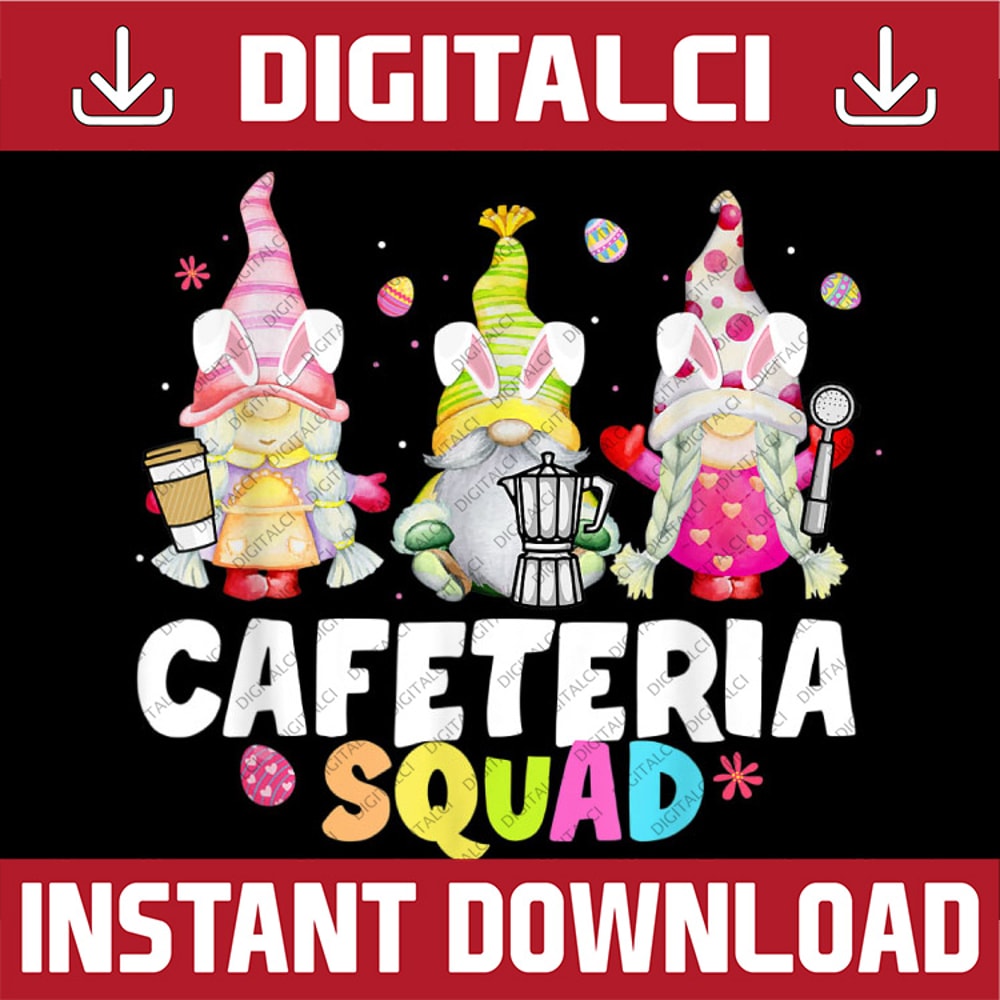 Cute Cafeteria Squad Happy Easter Day Gnome Easter Day Png, Happy Easter Day Sublimation Design.jpg