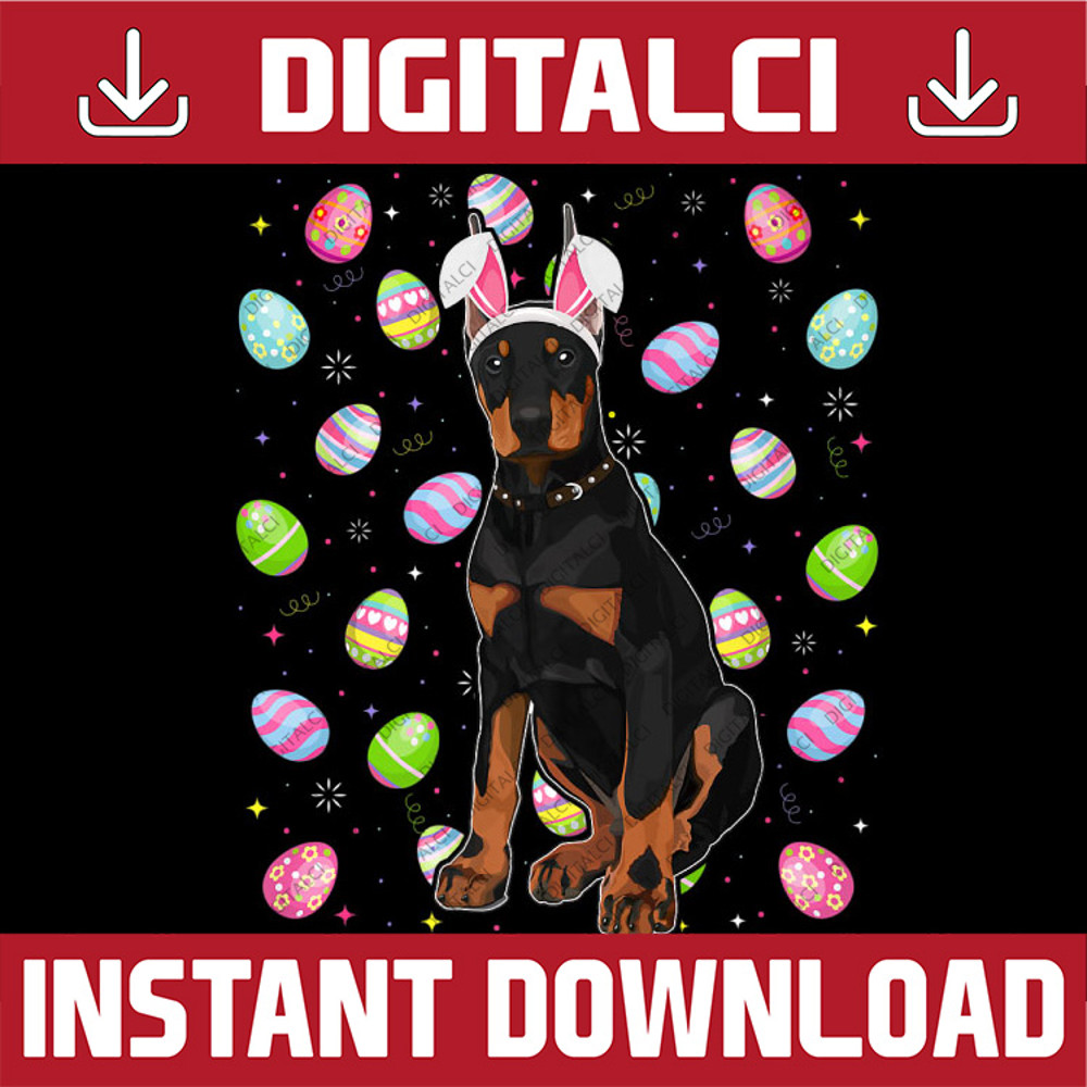 Doberman Dog Easter Egg Lover Funny Doberman Easter Sunday Easter Day Png, Happy Easter Day Sublimation Design.jpg