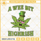 A Wee Bit Highrish SVG, Cannabis Leaf Leprechaun SVG, Weed Marijuana SVG, Funny St Patricks Day SVG PNG DXF EPS.jpg