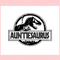 Auntiesaurus graphics Jurassic Movie lovers svg.jpg