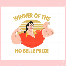 beauty and the beast gaston winner of the no belle prize svg,disney svg, mickey mouse,princess, movie
