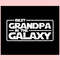 Best Grandpa In The Galaxy Disney Star Wars Fathers Day Svg.jpg