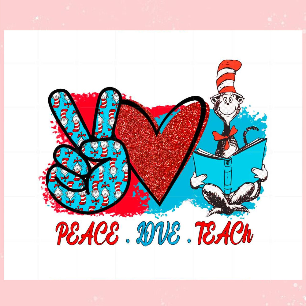 Cat In The Hat Peace Love Teach Cat In the Hat Teacher Png.jpg