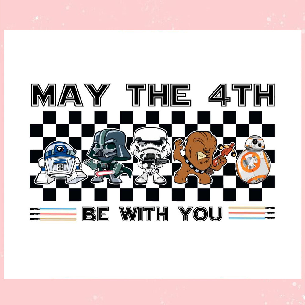 Cute Star Wars May The 4th Be With You Disney Star Wars Character Svg.jpg