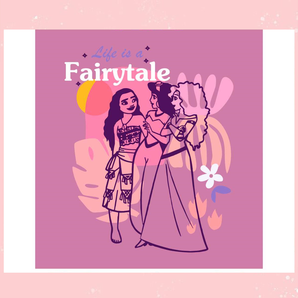 Disney Princess SVG Life Is A Fairytale SVG Digital Cricut File.jpg