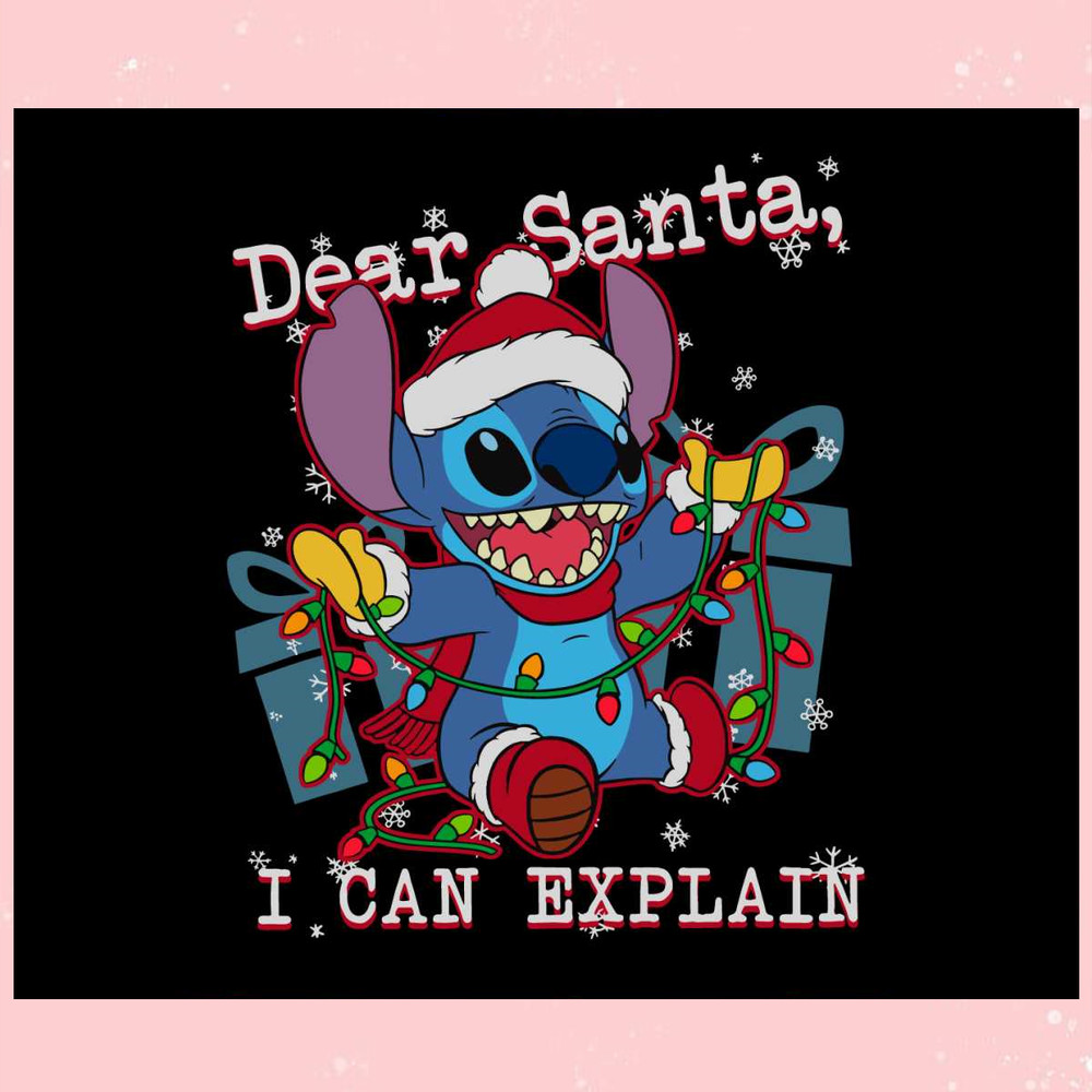 Funny Stitch Dear Santa I Can Explain SVG.jpg