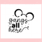 Gangs All Here Disneyland Familu trip 2023 SVG Cutting Files.jpg