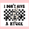 Goofy I Dont Give A Hyuck Funny Disney SVG Cutting File.jpg