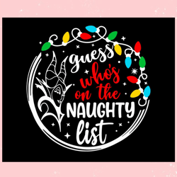Guess Whos On The Naughty List Maleficent SVG,Disney svg, Mickey mouse,Princess, Movie