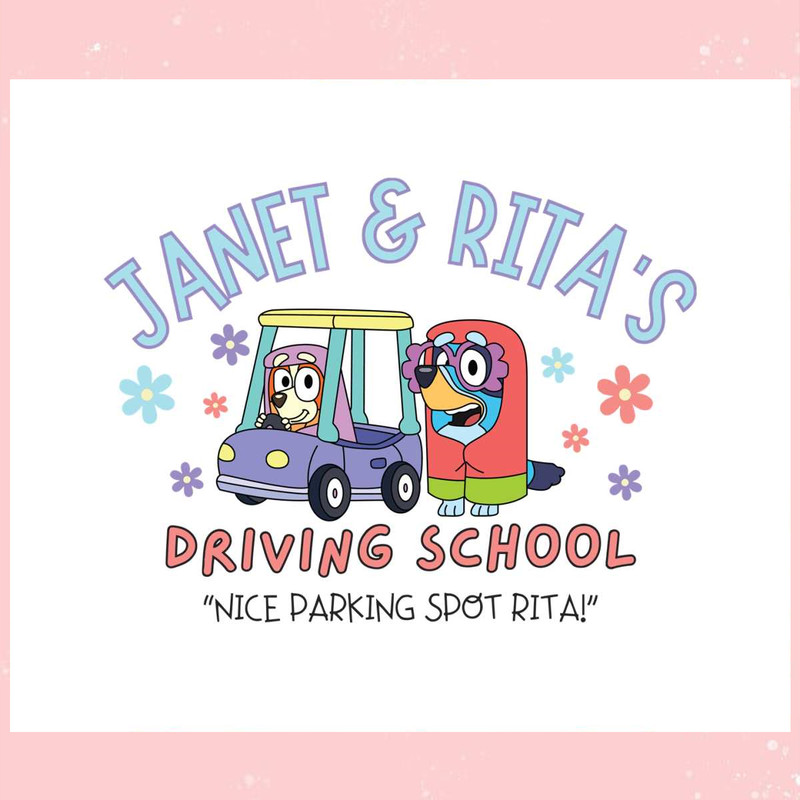 Janet And Rita Driving School Bluey Famlily SVG Digital Cricut File.jpg