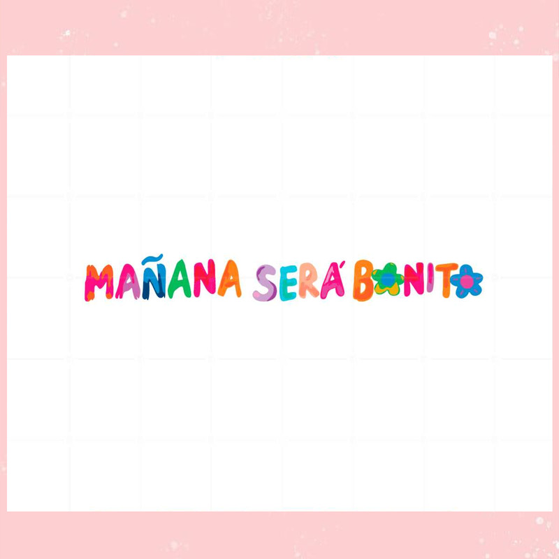 Karol G Manana Sera Bonito SVG For Cricut Sublimation Files.jpg