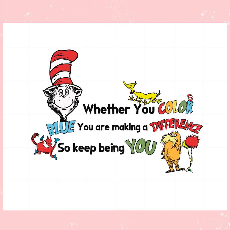 Keep Being You Dr Seuss Motivation Quote SVG Cutting Files.jpg