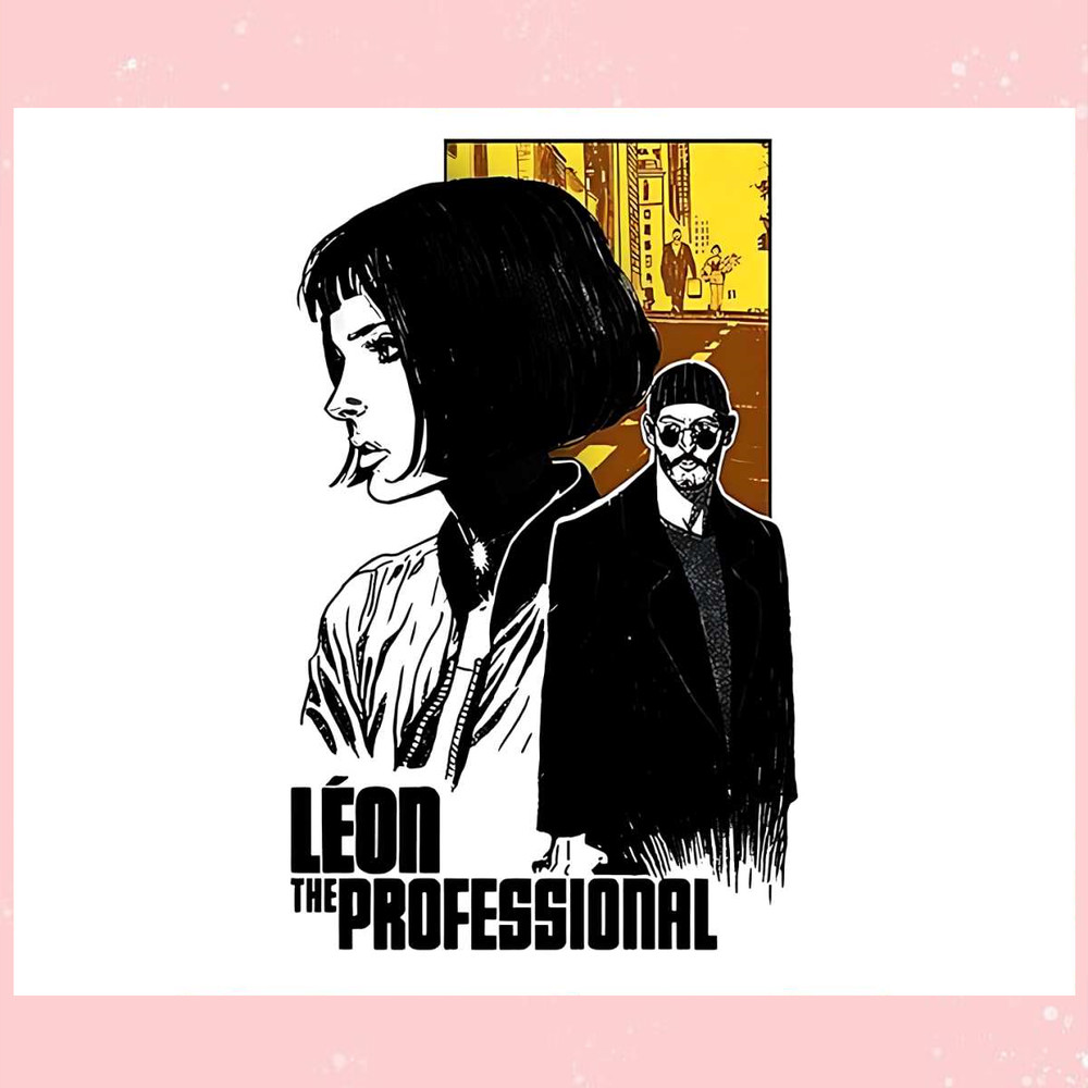 Leon The Professional Poster Mathilda Funny SVG Cutting File.jpg