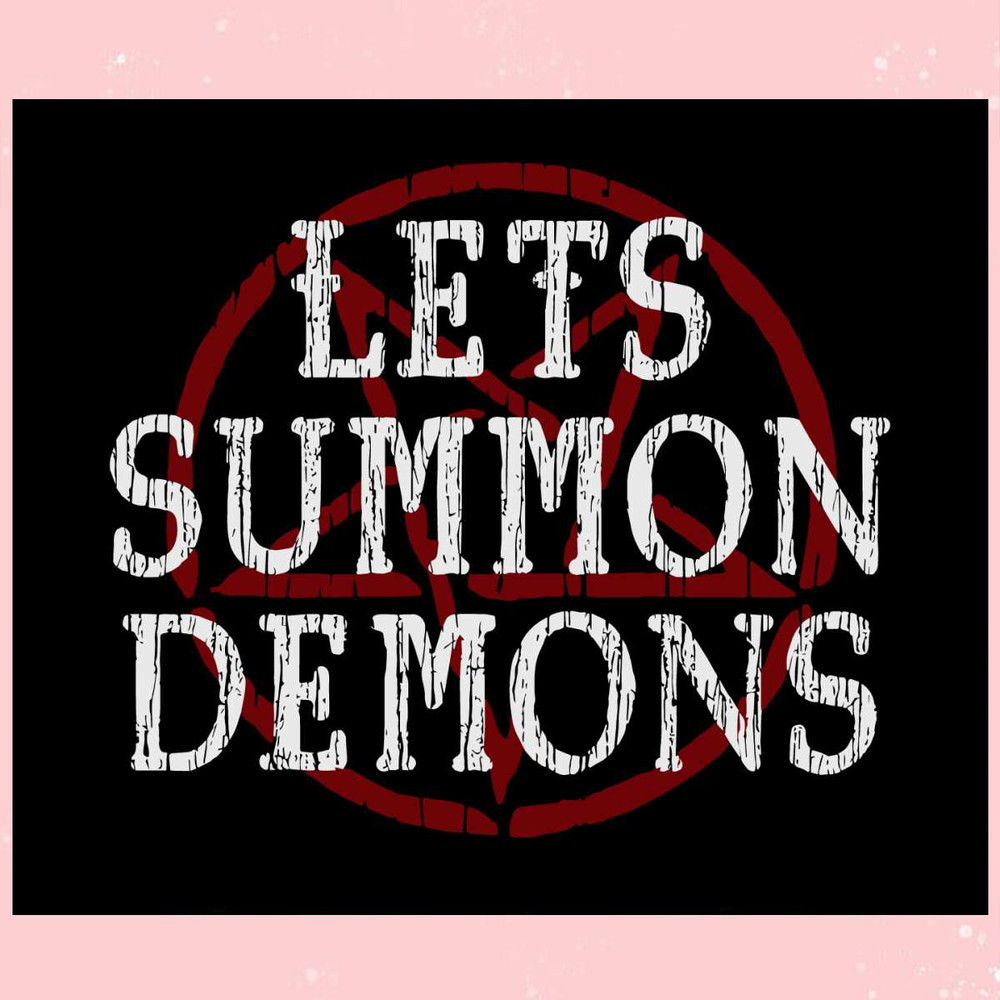 Lets Summon Demons SVG Summon The Devil SVG Cricut File.jpg