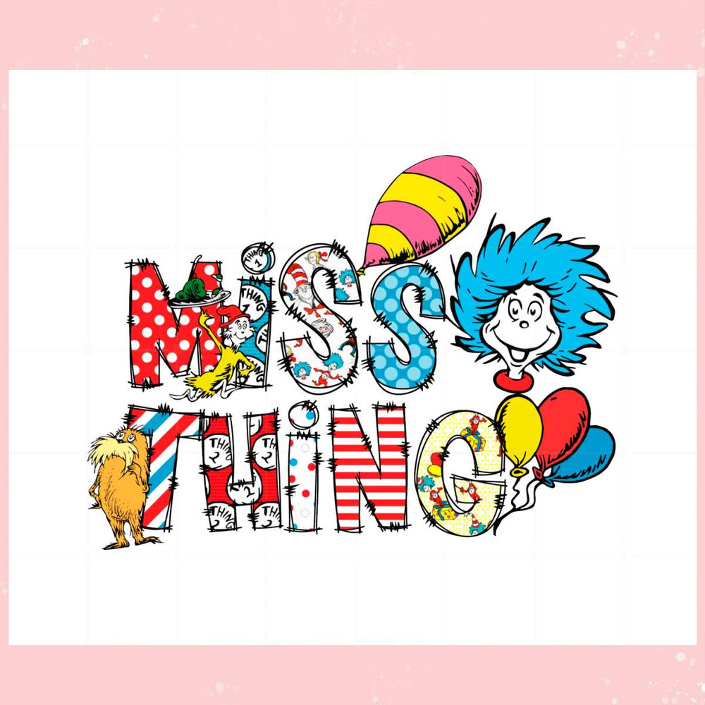 Little Miss Thing Dr Seuss Day Png For Cricut Sublimation Files.jpg
