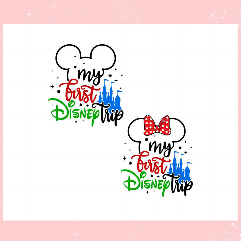 Mickey And Minnie My First Disney Trip Disney Vacation Mode Svg.jpg