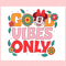 Minnie Mouse Good Vibes Only SVG Graphic Design File.jpg