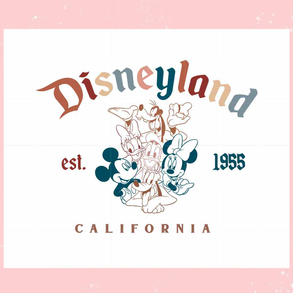 Retro Mickey Friends Disneyland Est 1955 Disneyland SVG Cutting Files.jpg