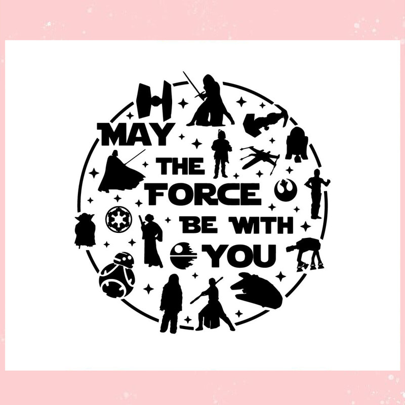 Star Wars May the Fourth Be With You Word Disney Character Svg.jpg