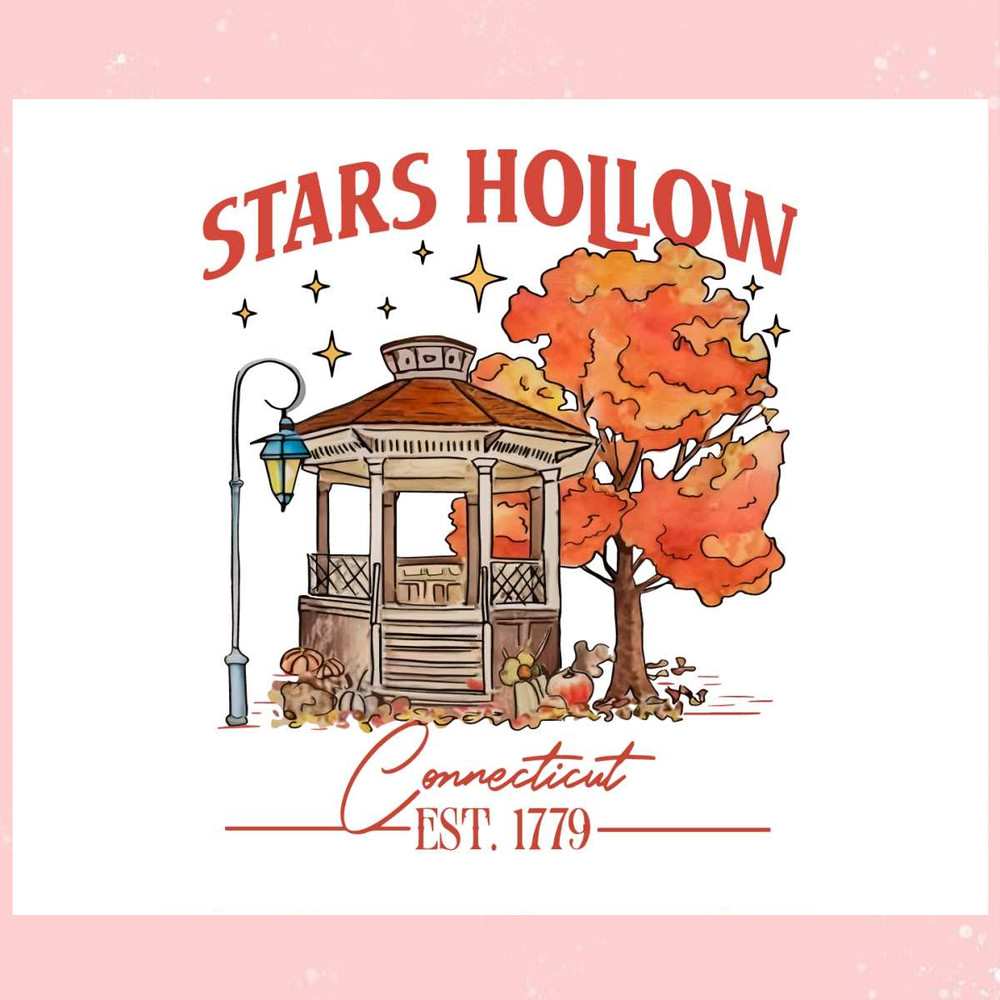 Stars Hollow Connecticut Est 1779 PNG Sublimation Design.jpg