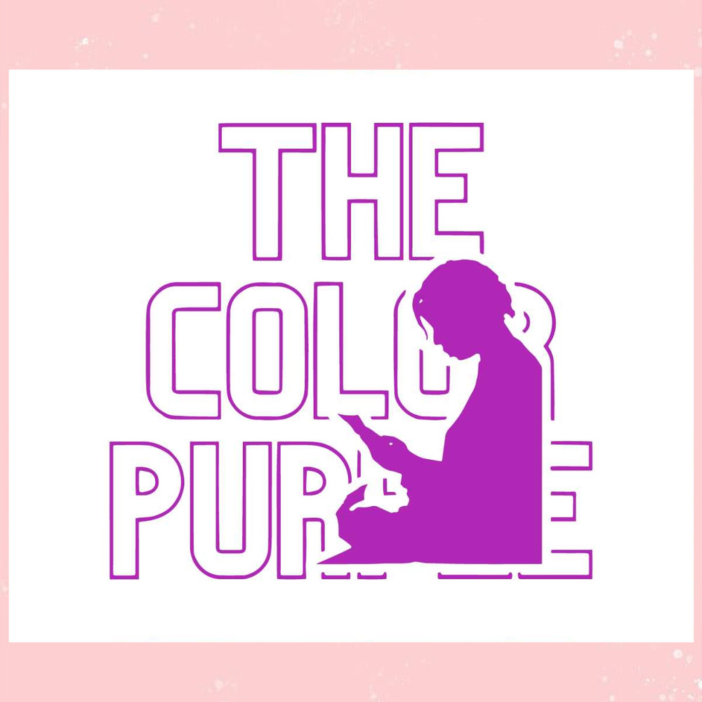 The Color Purple Movie 2023 Alice Walker SVG Design File.jpg