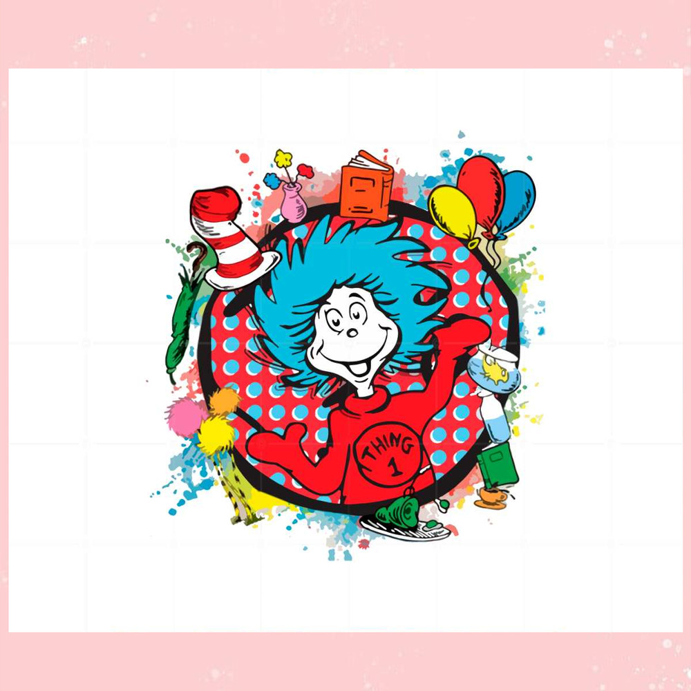 Thing 1 Dr Seuss Day SVG Files for Cricut Sublimation Files.jpg