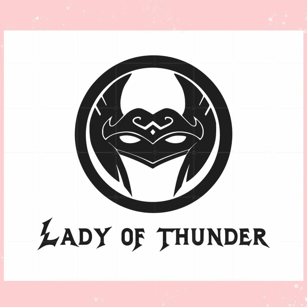 Thor Jane Foster Love and Thunder SVG Cutting Files.jpg