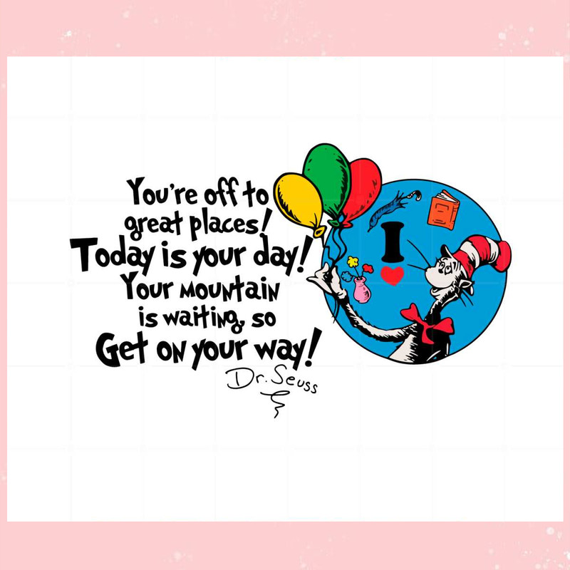 Today Is Your Day Get On Your Way Svg Graphic Designs Files.jpg