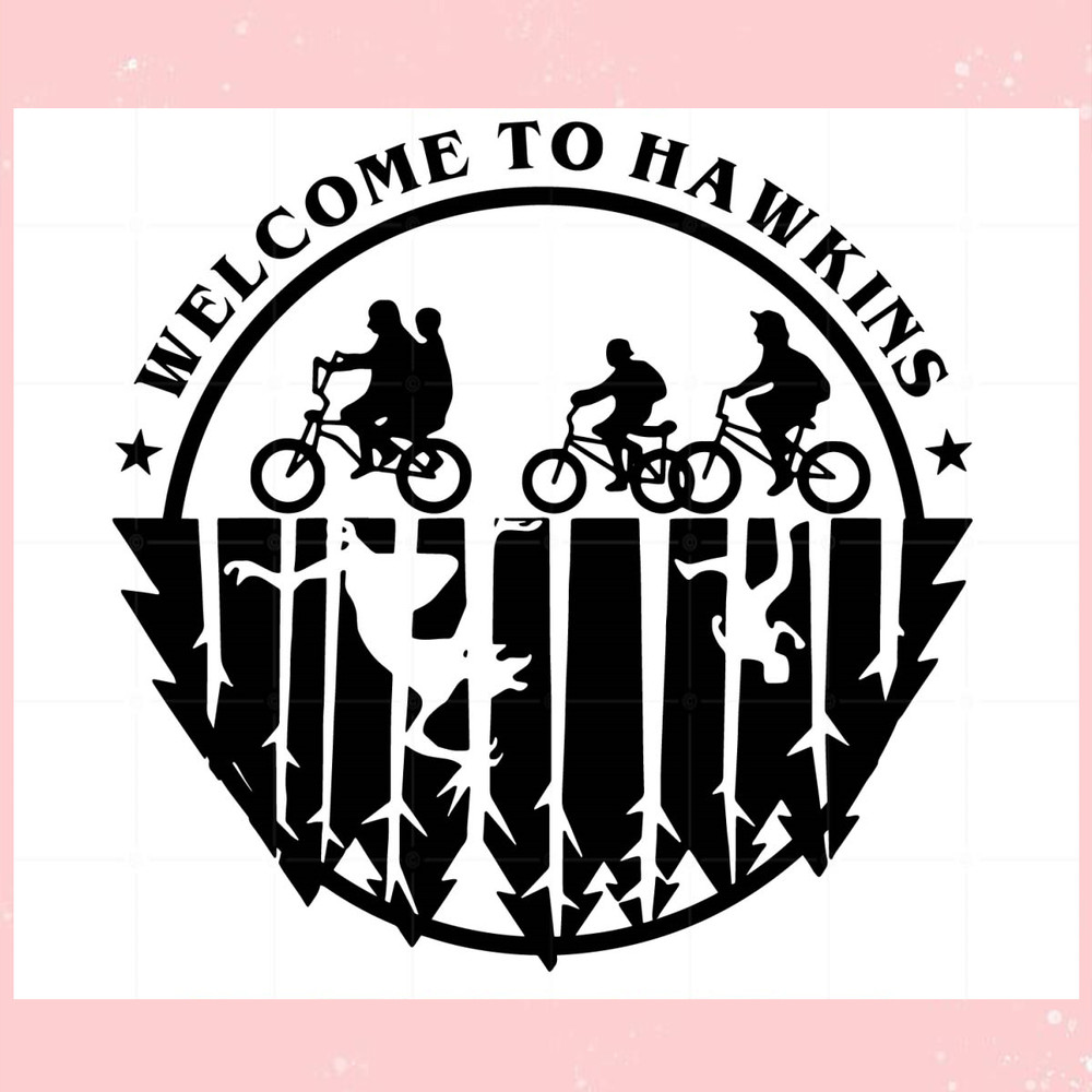 Welcome to Hawkins, Stranger Things Bikes Svg Digital Download.jpg