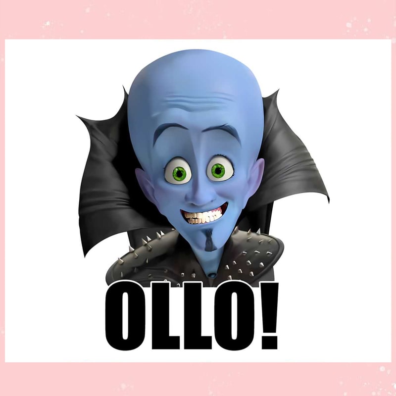 Will Ferrell Ollo Hello Megamind Funny PNG Sublimation Design.jpg