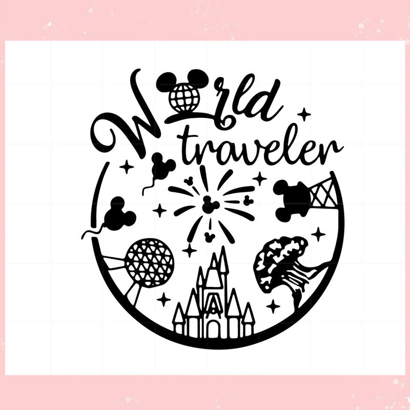 World Traveler Disney Trip SVG Best Graphic Designs Cutting Files.jpg