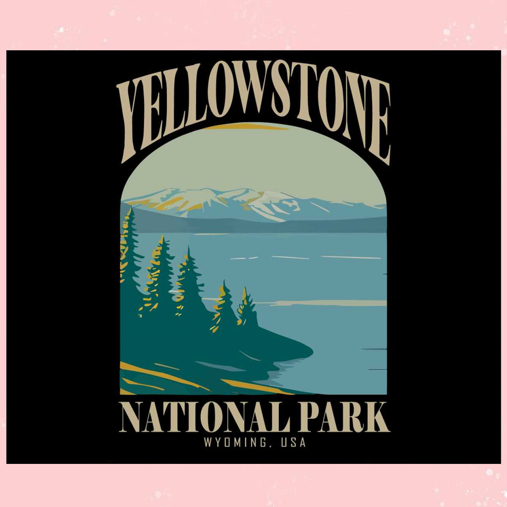 Yellowstone National Park Wyoming Mountain Svg Cutting File.jpg