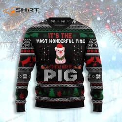 it is the most wonderful time to stay with my pig ugly christmas sweater