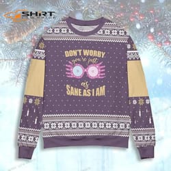 harry potter luna lovegood quote you are just as sane as i am snowflake christmas ugly christmas sweater
