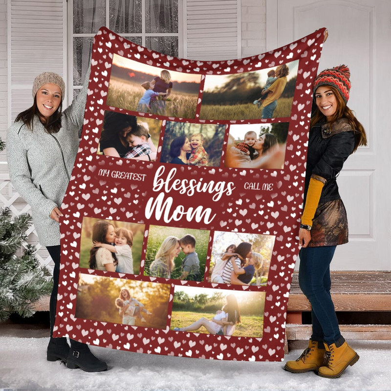 My Greatest Blessing Call Me Mom, Mothers Day Gift, Custom Photo And Name Blanket, Memorial Blanket,Blanket Mother's Day Fleece Mink Blanket.jpg