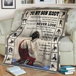 to my son - kody wrestling  fleece blanket ,mink blanket,sherpa blanke