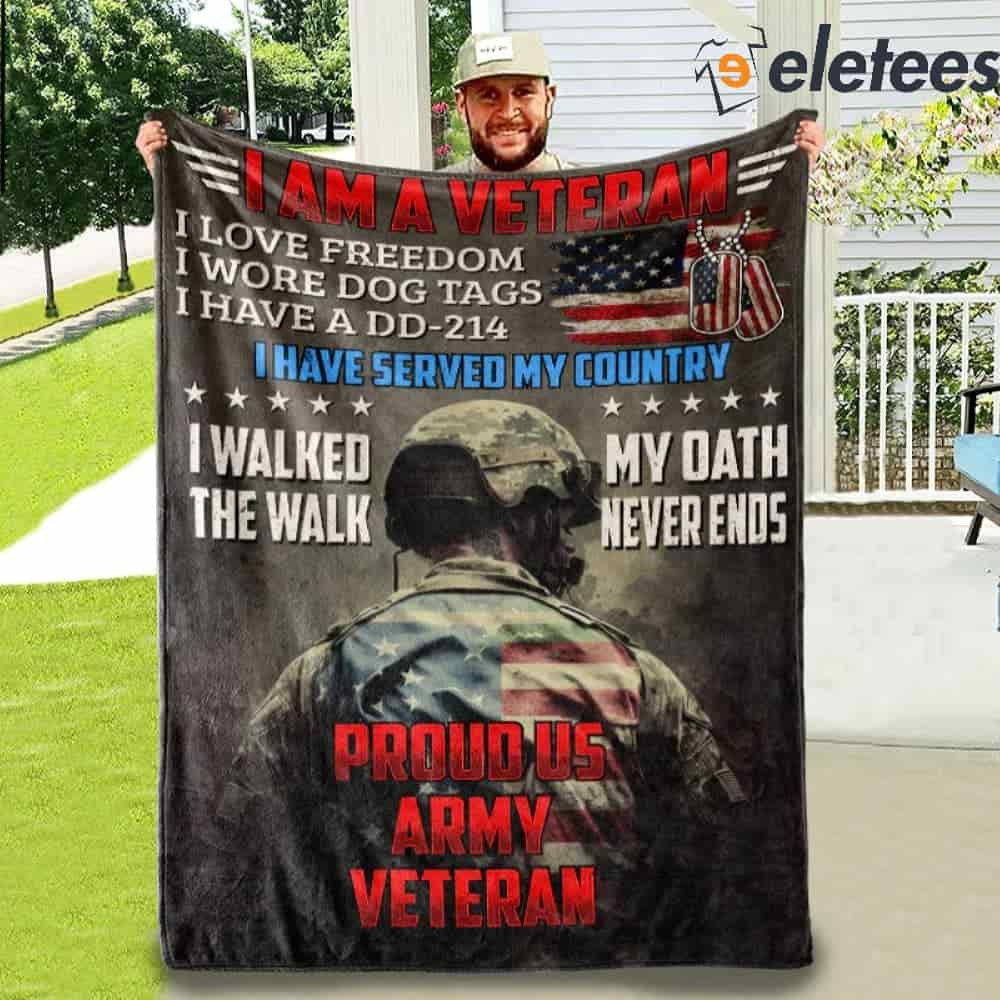 I Am A Veteran I have Served My Country Proud Us Army Veteran Blanket.jpg
