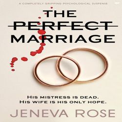 The Perfect Marriage a completely gripping psychological suspense By Jeneva Rose