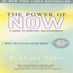 The Power of Now A Guide to Spiritual Enlightenment By Eckhart Tolle