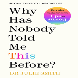 Why Has Nobody Told Me This Before By Julie Smith