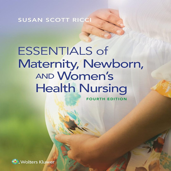 Test-Bank-For-Essentials-of-Maternity, Newborn, and Women's Health Nursing (4th Edition).jpg
