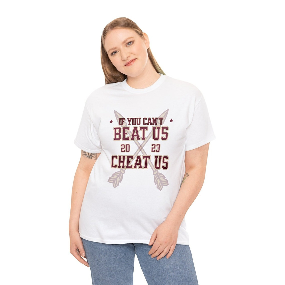 Florida State If You Can't Beat Us, Cheat Us Shirt, Florida State Shirt, FSU Shirt for fan, 2023 State Champions Shirt