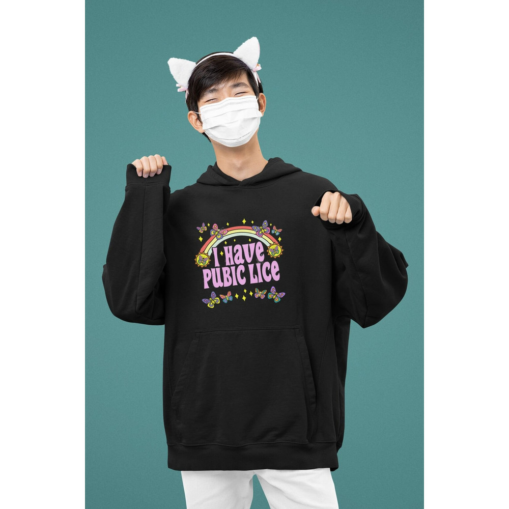 I Have Pubic Lice Shirt, I Have Pubic Lice Tee Shirt, I Have Pubic Lice Shirt for Men Women, Trending Shirt, Hoodie