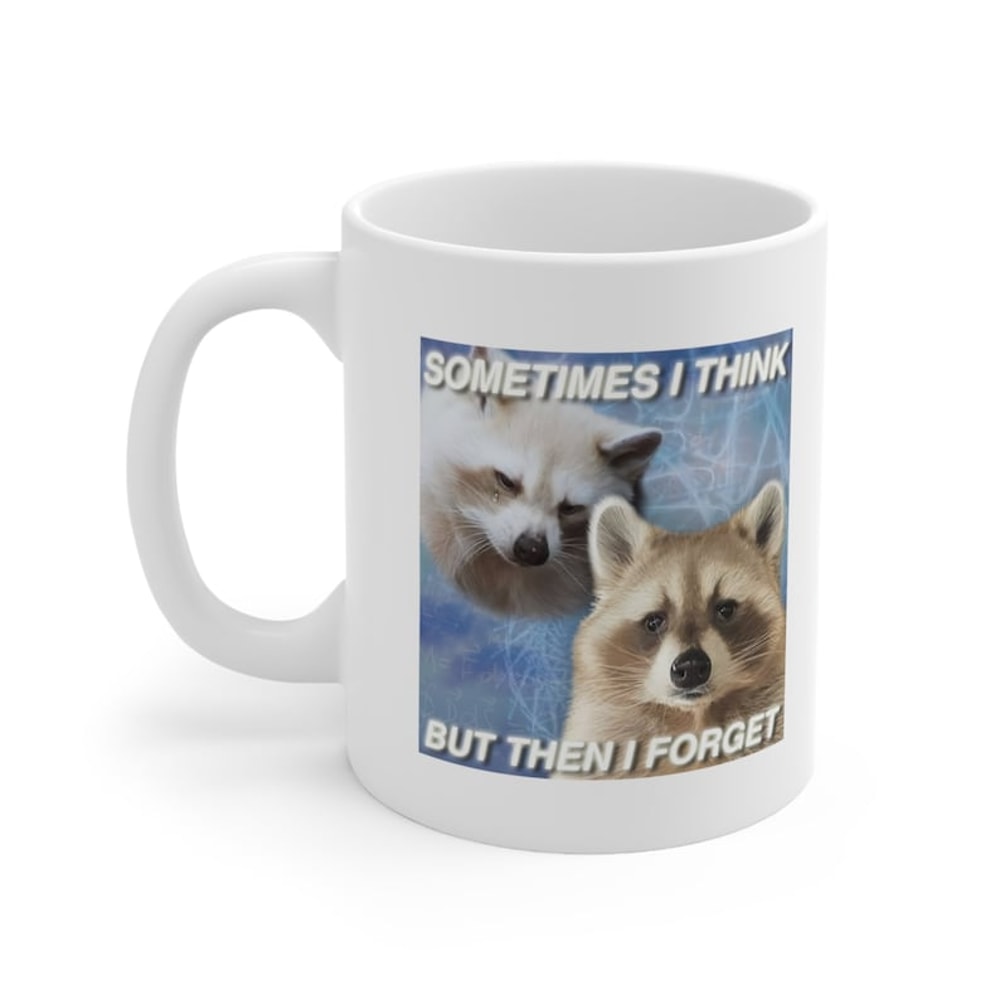 Funny Raccoon Meme Ceramic Mug 11oz Trash Panda Meme2.jpg