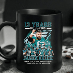 13 Years 2011 2024 Jason Kelce Thank You Jason A Philly Legend Thank You For The Memories Mug