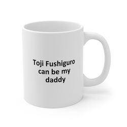 Toji can be my daddy mug