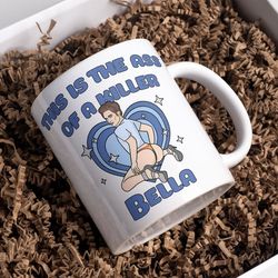This Is The Ass Of A Killer Bella Mug | Funny Large Mug Robert Pattinson | Twilight Meme Coffee Mug