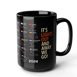 Lights Out 2024 Racing Calendar Black Coffee Mug 15oz. - Racing Schedule 2024, Coffee or Tea Mug For Racing