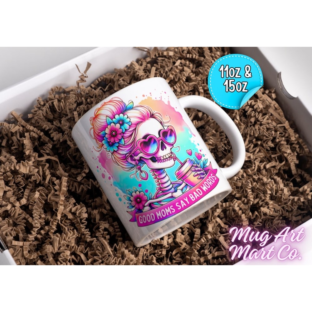 Good Moms Say Bad Words Mug Trendy Skull Sweary Mother Mug Mother Day Gift Funny Skeleton Sarcastic Mama Funny Gift For Mom1.jpg