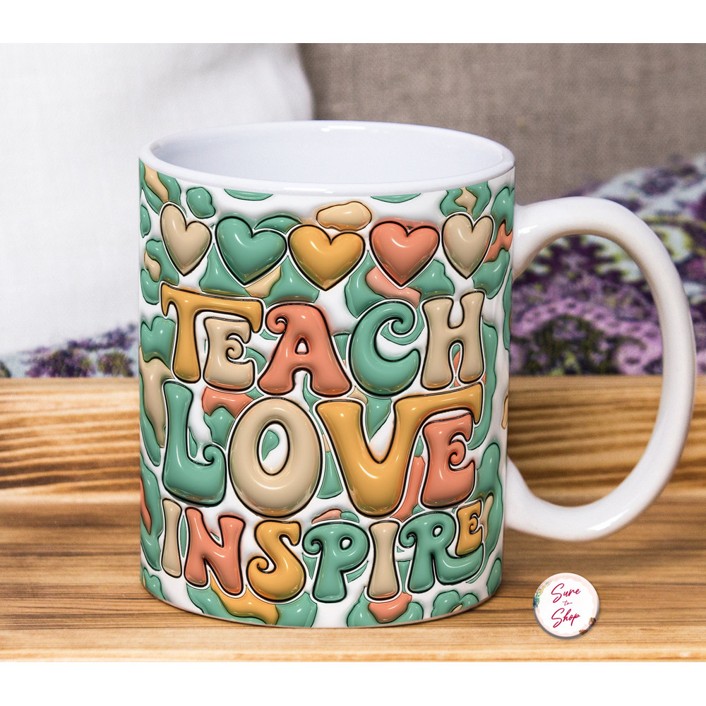 3D Inflated Teacher Mug Wrap, 3D Puffy Teach Love Inspire Mug Wrap Sublimation Design PNG, 3D Retro Teacher Puff 11oz 15oz Mug Wrap.jpg